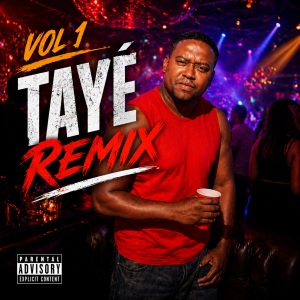 Volume 1 (Remix) – Tayé
